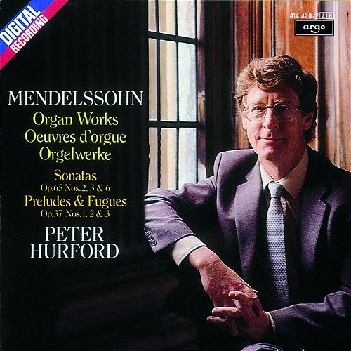 Mendelssohn: Organ Works Peter Hurford