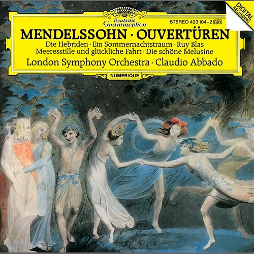 Mendelssohn: Overtures London Symphony Orchestra, Claudio Abbado