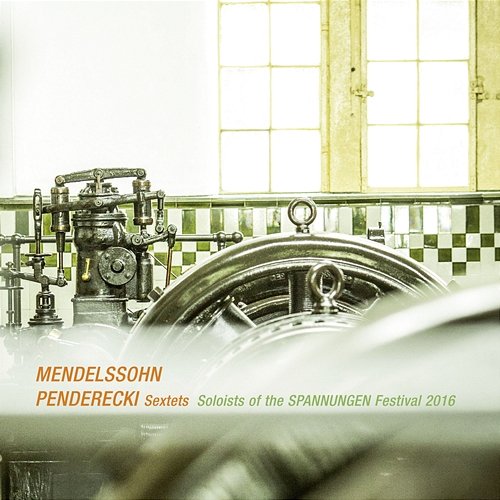 Mendelssohn & Penderecki: Sextets Aaron Pilsan, Anna Reszniak, Elisabeth Kufferath, Maya Meron, Gustav Rivinius, Edicson Ruiz