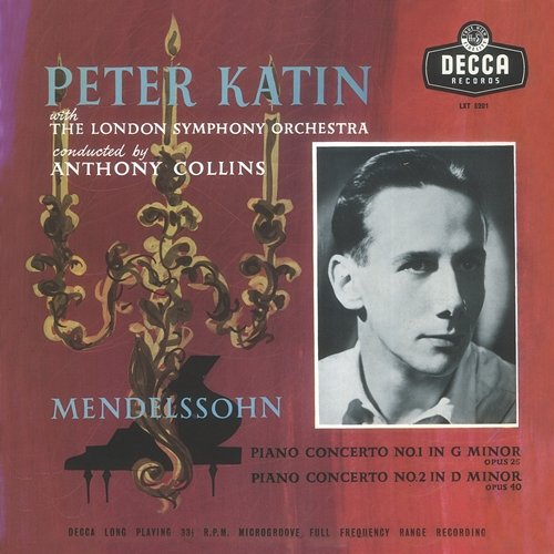 Mendelssohn: Piano Concertos Nos. 1 & 2; Capriccio Brillant; Rondo Brillant Peter Katin, London Symphony Orchestra, Anthony Collins