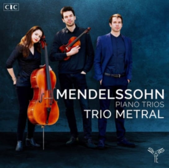 Mendelssohn: Piano Trios Nos. 1 & 2 Trio Metral