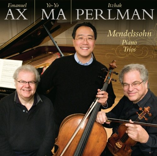 Mendelssohn Piano Trios Op. 49 Ma Yo-Yo, Ax Emanuel, Perlman Itzhak