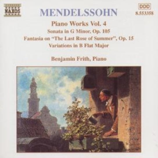 Mendelssohn: Piano Works. Volume 4 Frith Benjamin
