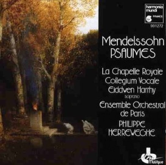 Mendelssohn: Psalms 42 & 115 / Ave Maria Harrhy Eiddwen