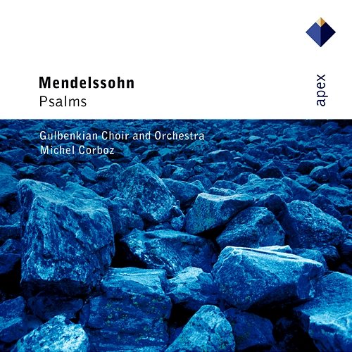 Mendelssohn: Psalms Michel Corboz, Orquestra Gulbenkian & Coro Gulbenkian