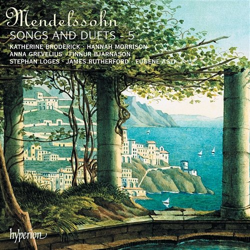 Mendelssohn: Songs & Duets, Vol. 5 Eugene Asti