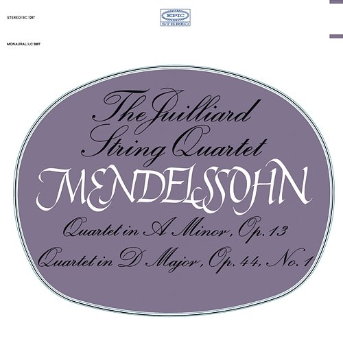 Mendelssohn: String Quartet, Op. 13 & String Quartet, Op. 44, No. 1 Juilliard String Quartet