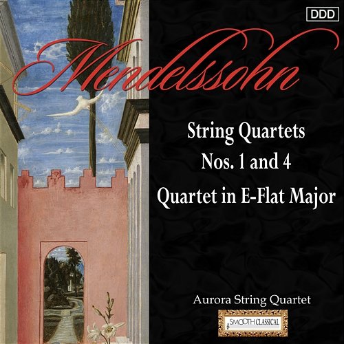 Mendelssohn: String Quartets Nos. 1 and 4 - Quartet in E-Flat Major Aurora String Quartet