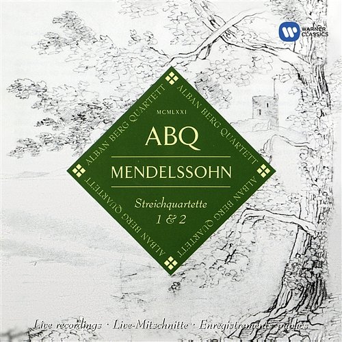 Mendelssohn: String Quartets, Op. 12 & Op. 13 Alban Berg Quartett