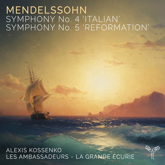 Mendelssohn: Symphonies Nos. 4 & 5 Les Ambassadeurs, La Grande Ecurie, Kossenko Alexis
