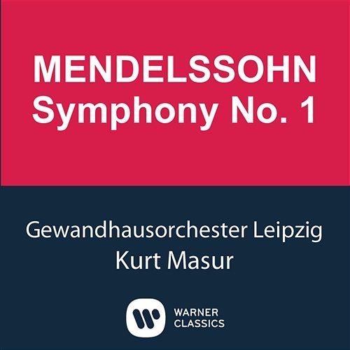Mendelssohn: Symphony No. 1, Op. 11 Kurt Masur and Gewandhausorchester Leipzig