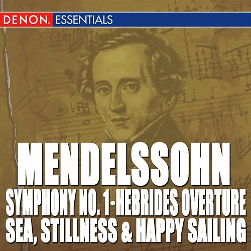 Mendelssohn: Symphony No. 1 - The Hebrides Overture - Sea, Stillnes and Happy Sailing Moscow RTV Symphony Orchestra, Maxim Shostakovich, Various Artists