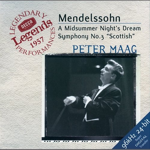 Mendelssohn: Symphony No.3; A Midsummer Night's Dream Jennifer Vyvyan, Marion Lowe, London Symphony Orchestra, Peter Maag, Female Chorus of the Royal Opera House, Covent Garden