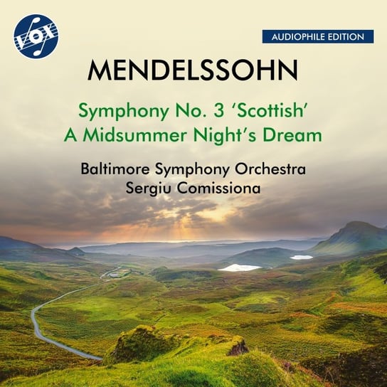 Mendelssohn: Symphony No. 3; A Midsummer Night’s Dream Baltimore Symphony Orchestra