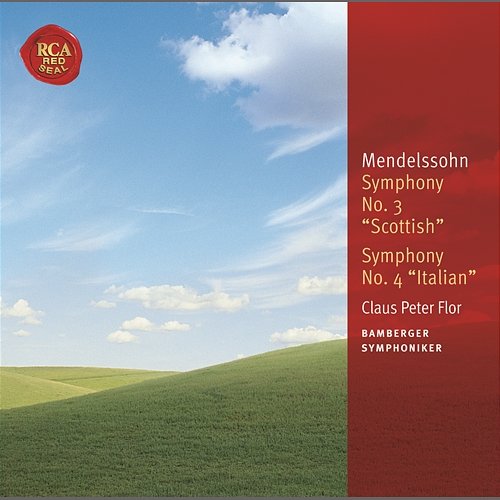 Mendelssohn: Symphony No. 3 "Scottish" & Symphony No. 4 "Italian" Claus Peter Flor