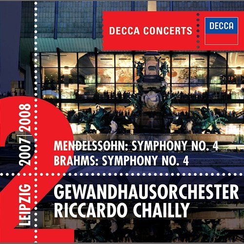 Mendelssohn: Symphony No.4 / Brahms: Symphony No.4 Gewandhausorchester, Riccardo Chailly