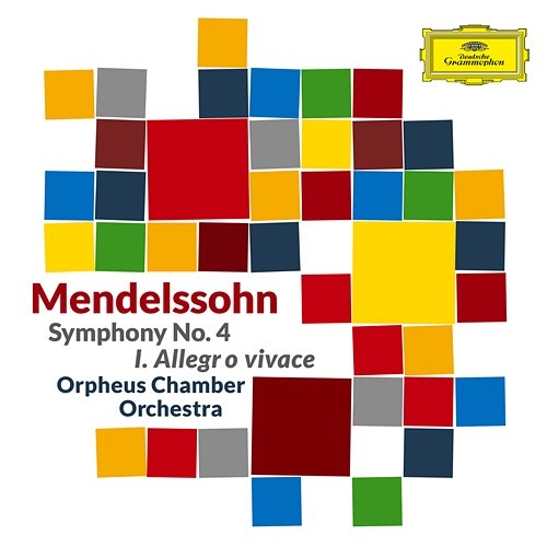 Mendelssohn: Symphony No. 4 in A Major, Op. 90, MWV N 16, "Italian": I. Allegro vivace Orpheus Chamber Orchestra