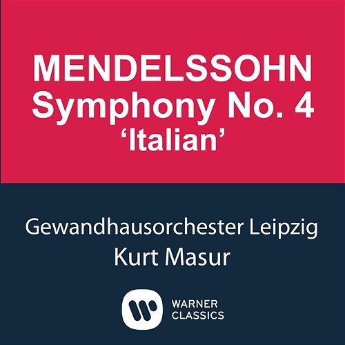 Mendelssohn: Symphony No. 4 "Italian" Kurt Masur and Gewandhausorchester Leipzig