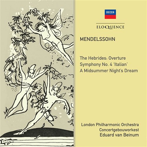 Mendelssohn: Symphony No. 4; Midsummer Night's Dream Eduard van Beinum