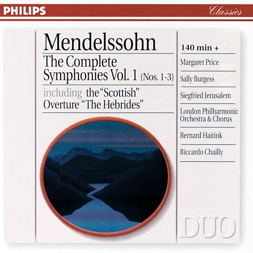 Mendelssohn: Symphony No.2 In B Flat, Op.52, MWV A 18 - "Hymn Of Praise" - 9. "Drum sing ich mit meinem Liede ewig" Margaret Price, Siegfried Jerusalem, London Philharmonic Orchestra, Riccardo Chailly