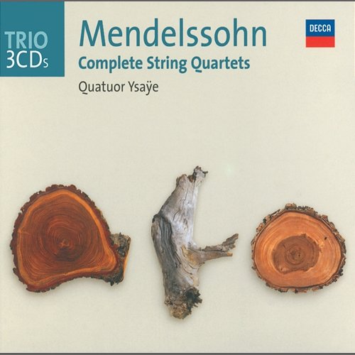 Mendelssohn: The String Quartets Quatuor Ysaÿe