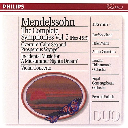 Mendelssohn: The Symphonies Vol.2; Violin Concerto; A Midsummer Night's Dream London Philharmonic Orchestra, Royal Concertgebouw Orchestra, Bernard Haitink