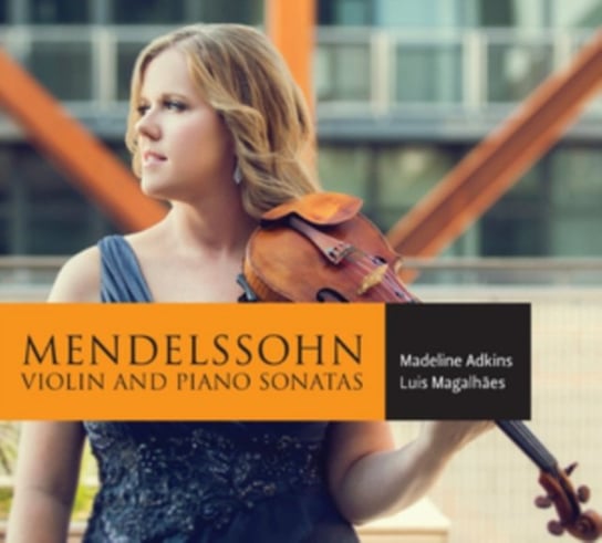 Mendelssohn: Violin and Piano Sonatas Two Pianists