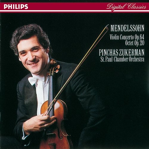 Mendelssohn: Violin Concerto; Octet Pinchas Zukerman, St. Paul Chamber Orchestra