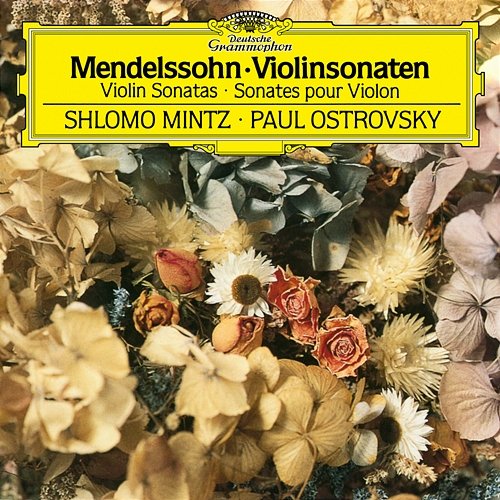Mendelssohn: Violin Sonata in F Major, MWV Q12 - Sonata in F Major for Violin and Piano, MWV Q26 Shlomo Mintz, Paul Ostrovsky