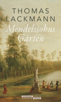 Mendelssohns Gärten Jüdischer Verlag im Suhrkamp Verlag