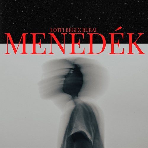 Menedék Lotfi Begi & Burai