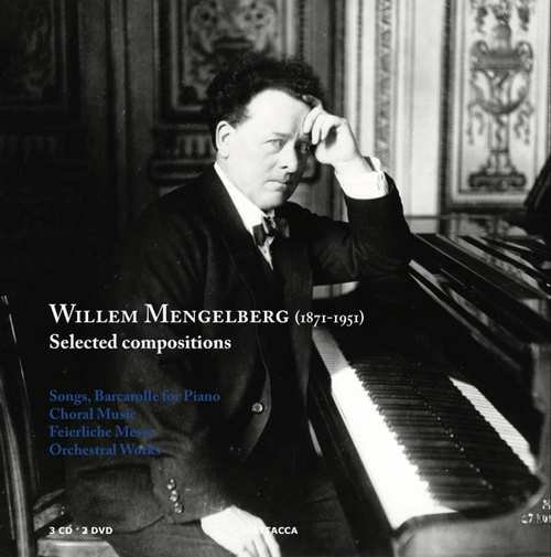 Mengelberg, Willem - Selected Compositions Willem Mengelberg
