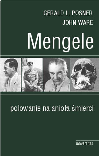 Mengele Polowanie Na Anioła Śmierci Ware John, Posner Gerald L.