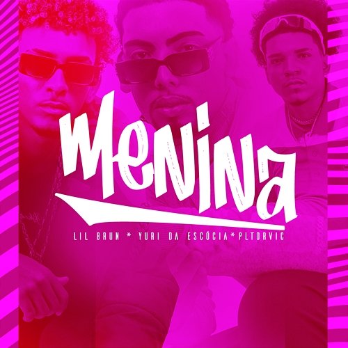 Menina PL Torvic, Lil Brun, DJ Yuri da Escócia
