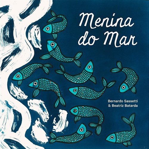 Menina Do Mar Bernardo Sassetti, Beatriz Batarda