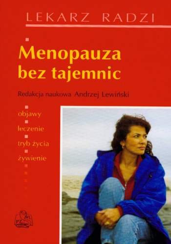 Menopauza bez Tajemnic Opracowanie zbiorowe