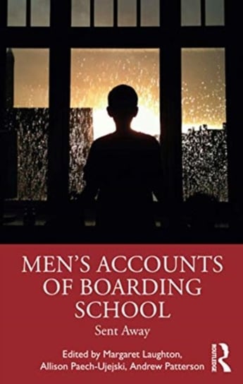 Mens Accounts of Boarding School. Sent Away Opracowanie zbiorowe
