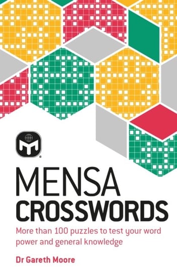 Mensa Crosswords: Test your word power with more than 100 puzzles Opracowanie zbiorowe