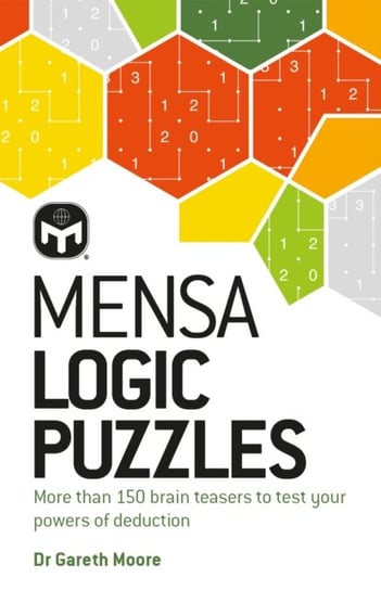 Mensa Logic Puzzles: More than 150 brainteasers to test your powers of deduction Opracowanie zbiorowe