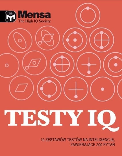 Mensa. Testy IQ Opracowanie zbiorowe