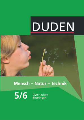 Mensch-Natur-Technik Klasse 5/6 Lehrbuch Thüringen Gymnasium Duden Schulbuch