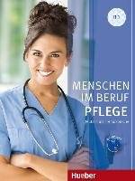 Menschen im Beruf - Pflege B1. Kursbuch mit Audio-CD Hagner Valeska