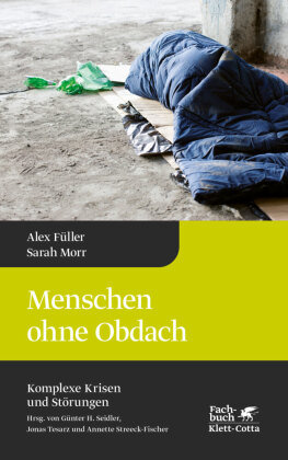 Menschen ohne Obdach (Komplexe Krisen und Störungen, Bd. 5) Klett-Cotta