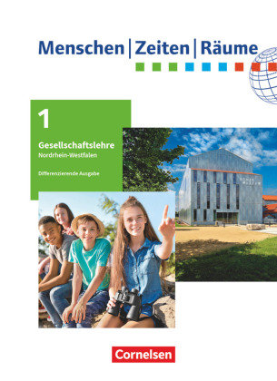Menschen-Zeiten-Räume - Arbeitsbuch für Gesellschaftslehre - Nordrhein-Westfalen 2021 - 5./6. Schuljahr. Bd.1 Cornelsen Verlag