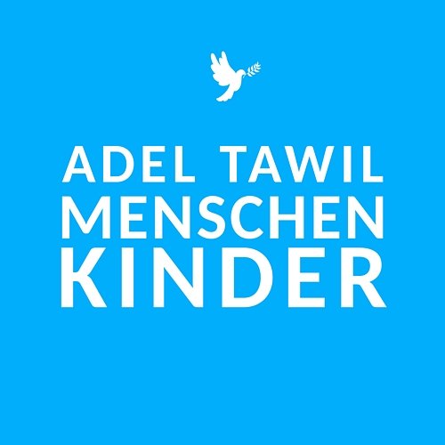 Menschenkinder Adel Tawil
