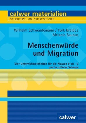 Menschenwürde und Migration Calwer