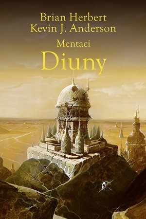 Mentaci Diuny. Wielkie Szkoły Diuny. Tom 2 Herbert Brian, Anderson Kevin J.