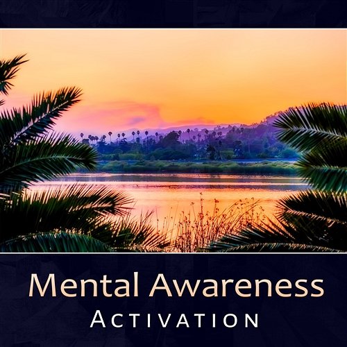 Mental Awareness Activation – Complete Study Relaxation Music, Brainwave Therapy System, Intense Meditation Session Zen Mental Relax Sanctuary