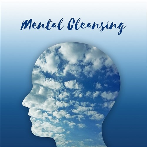 Mental Cleansing: Positive Attitude, Free Mind & Concentration Free Your Mind Club