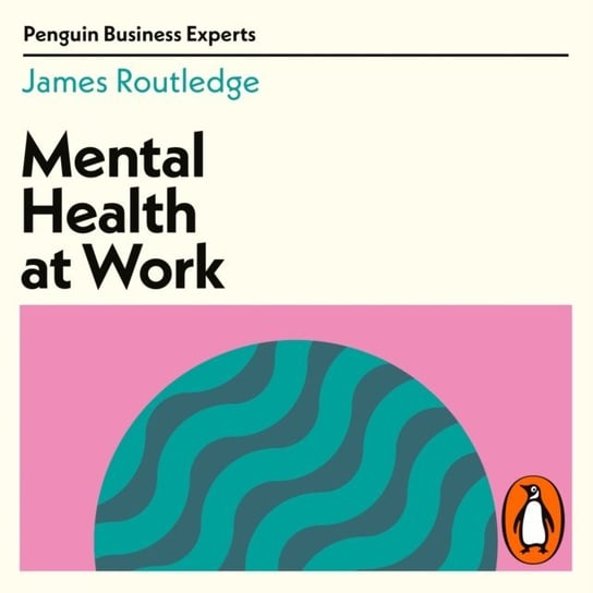 Mental Health at Work Routledge James